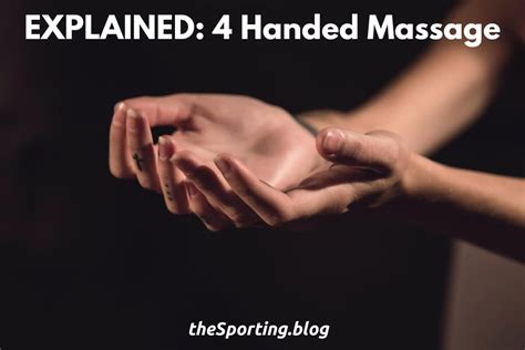 4 hands massage definition|four hand massage benefits.